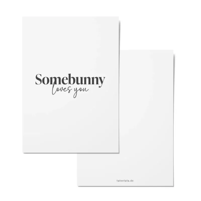 TaTeeTaTa Postkarte Somebunny loves you