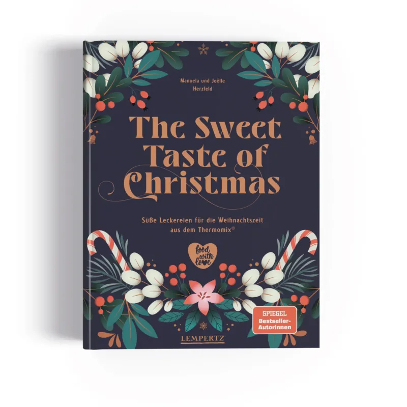 The Sweet Taste of Christmas - Süße Leckereien für die Weihnachtszeit aus dem Thermomix®