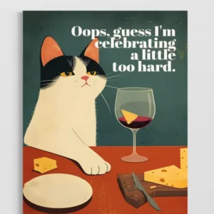 Celebrating a Little Too Hard Poster