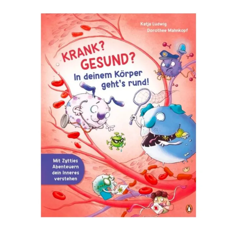 Krank? Gesund? In deinem Körper geht’s rund!